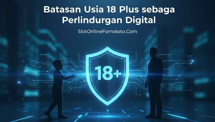 Ilustrasi Syarat Usia 18 Plus dan perlindungan anak di dunia digital